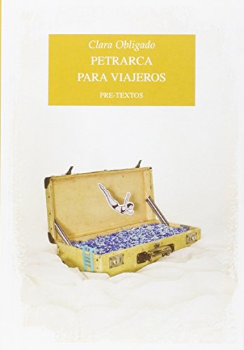 Beispielbild fr PETRARCA PARA VIAJEROS zum Verkauf von KALAMO LIBROS, S.L.