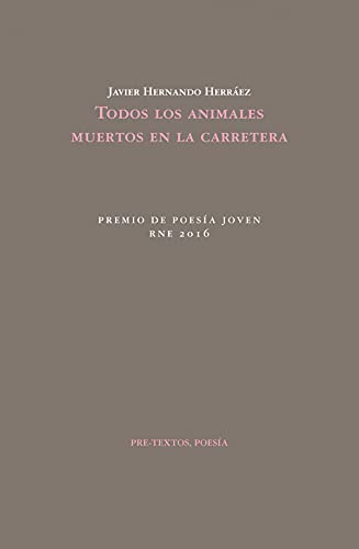 Stock image for TODOS LOS ANIMALES MUERTOS EN LA CARRETERA for sale by KALAMO LIBROS, S.L.