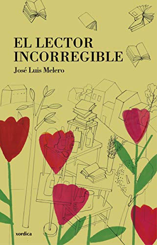 Stock image for EL LECTOR INCORREGIBLE for sale by KALAMO LIBROS, S.L.
