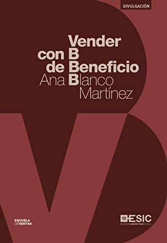 Imagen de archivo de VENDER CON B DE BENEFICIO a la venta por KALAMO LIBROS, S.L.