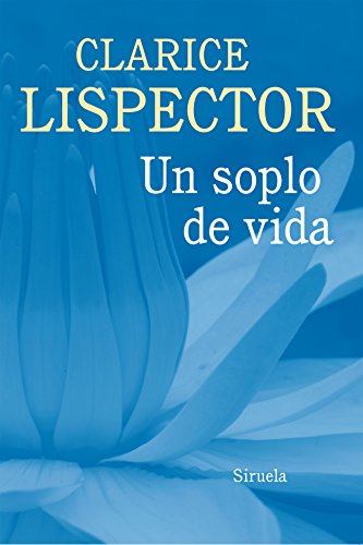 9788416465125: Un soplo de vida: 8 (Biblioteca Clarice Lispector)