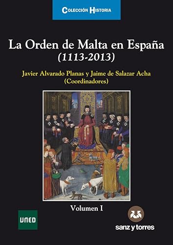 Stock image for LA ORDEN DE MALTA EN ESPAA (1113-2013). VOLUMEN I for sale by Zilis Select Books