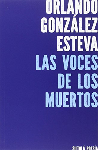 Stock image for LAS VOCES DE LOS MUERTOS for sale by KALAMO LIBROS, S.L.