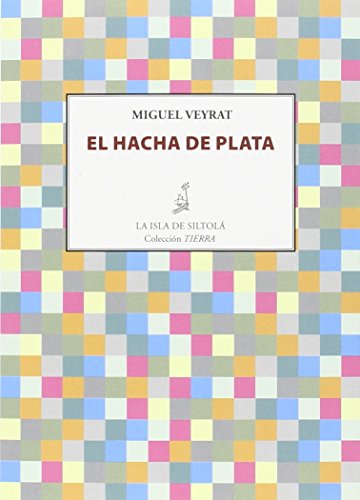 Stock image for EL HACHA DE PLATA for sale by KALAMO LIBROS, S.L.