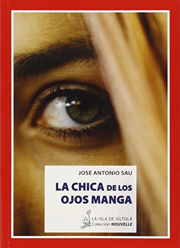 Imagen de archivo de LA CHICA DE LOS OJOS MANGA a la venta por KALAMO LIBROS, S.L.