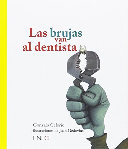 Imagen de archivo de LAS BRUJAS VAN AL DENTISTA a la venta por KALAMO LIBROS, S.L.