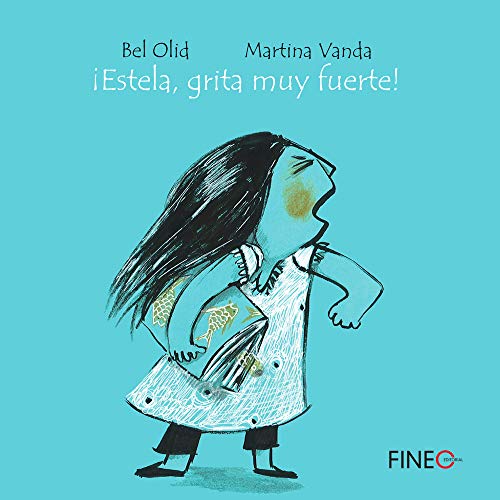 Imagen de archivo de ¡Estela, grita muy fuerte! (Spanish Edition) a la venta por Dream Books Co.