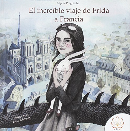 Imagen de archivo de El Increble Viaje de Frida a Francia a la venta por Hamelyn