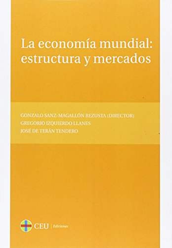 Imagen de archivo de La economa mundial : estructura y mercados a la venta por Revaluation Books