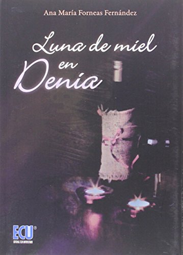 Stock image for LUNA DE MIEL EN DENIA for sale by Siglo Actual libros