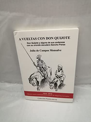 Imagen de archivo de A vueltas con el Quijote: Don Quijote y alguna de sus andanzas con su orondo escudero Sancho Panza a la venta por AG Library