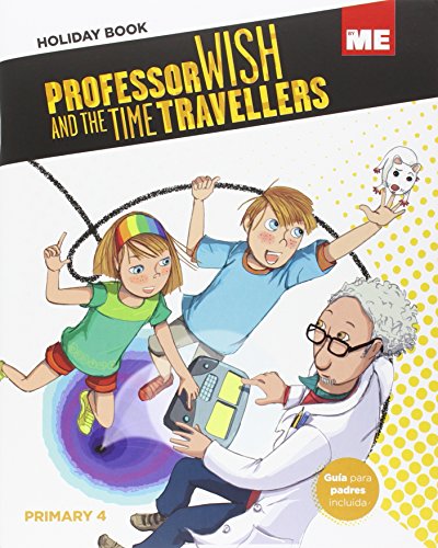 Beispielbild fr Professor Wish and the time travellers. Holiday Book, 4 Primary zum Verkauf von Revaluation Books