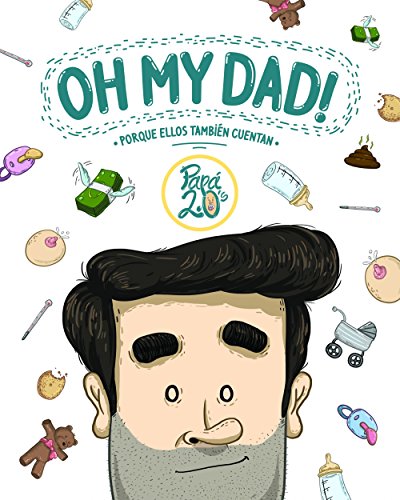 Beispielbild fr Oh my dad! : porque ellos tambi n cuentan zum Verkauf von WorldofBooks