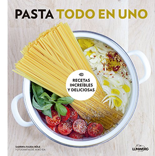 Stock image for Pasta todo en uno: Recetas increbles y deliciosas for sale by AG Library