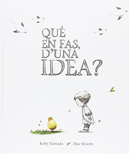 Stock image for QUÈ EN FAS, D'UNA IDEA? for sale by KALAMO LIBROS, S.L.
