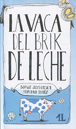 Stock image for LA VACA DEL BRIK DE LECHE for sale by KALAMO LIBROS, S.L.