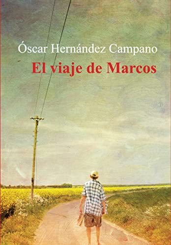 9788416491575: El Viaje De Marcos (NARRATIVA)