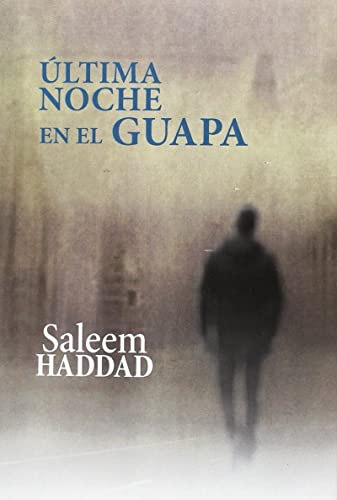 Beispielbild fr ULTIMA NOCHE EN EL GUAPA zum Verkauf von KALAMO LIBROS, S.L.