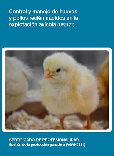 Stock image for Control y Manejo de Huevos y Pollos Recin Nacidos en la Explotacin Avcola for sale by Hamelyn