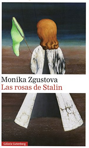 Beispielbild fr Las rosas de Stalin (Narrativa) zum Verkauf von medimops