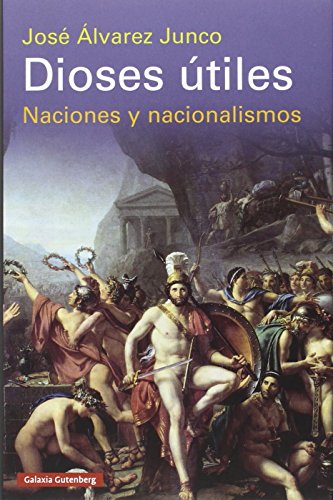Stock image for Dioses tiles: Artculos sobre el nacionalismo (Historia) for sale by medimops