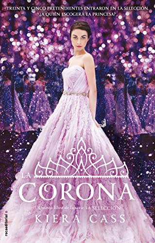 Beispielbild fr La corona / The Crown (LA SELECCIN / THE SELECTION) (Spanish Edition) zum Verkauf von Books Unplugged