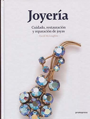 Beispielbild fr Joyera: Cuidado, restauracin y reparacin de joyas zum Verkauf von medimops