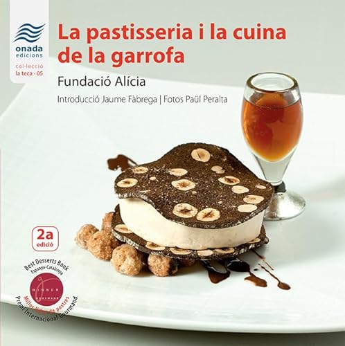 9788416505593: La pastisseria i la cuina de la garrofa (La Teca) (Catalan Edition)
