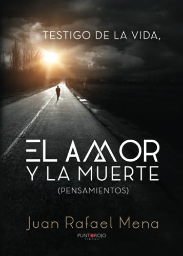 Imagen de archivo de TESTIGO DE LA VIDA, EL AMOR Y LA MUERTE a la venta por Zilis Select Books