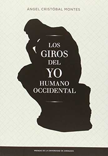 Imagen de archivo de LOS GIROS DEL YO HUMANO OCCIDENTAL a la venta por KALAMO LIBROS, S.L.