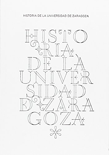 Stock image for HISTORIA DE LA UNIVERSIDAD DE ZARAGOZA for sale by Prtico [Portico]