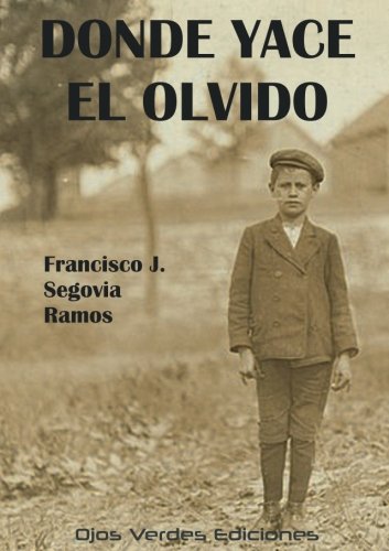 Beispielbild fr Donde yace el olvido zum Verkauf von Revaluation Books