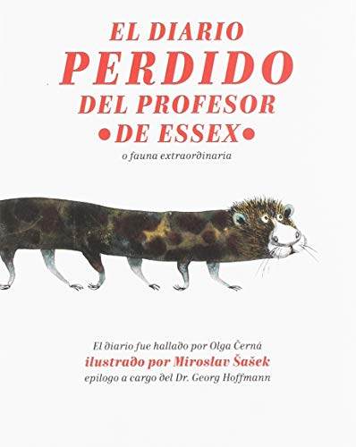 Beispielbild fr El diario perdido del profesor de Essex: o fauna extraordinaria zum Verkauf von Ammareal
