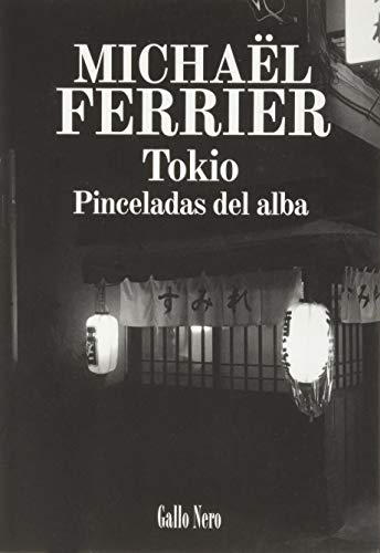 Beispielbild fr TOKIO. PINCELADAS DEL ALBA zum Verkauf von KALAMO LIBROS, S.L.