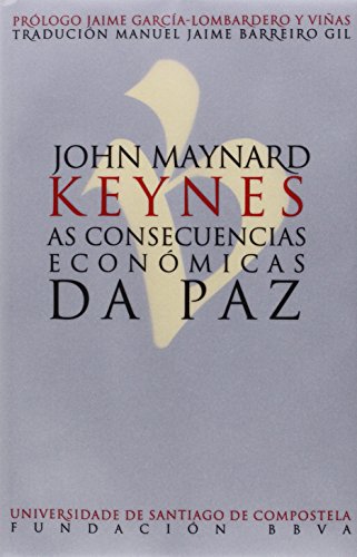 Stock image for JOHN MAYNARD KEYNESS AS CONSECUENCIAS ECONMICAS DA PAZ for sale by Siglo Actual libros