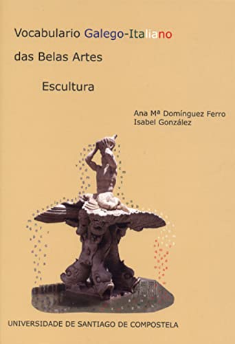 Imagen de archivo de VOCABULARIO GALEGO-ITALIANO DAS BELAS ARTES a la venta por Antrtica