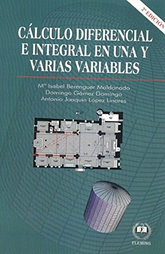 Imagen de archivo de CLCULO DIFERENCIAL E INTEGRAL EN UNA Y VARIAS VARIABLES a la venta por Zilis Select Books