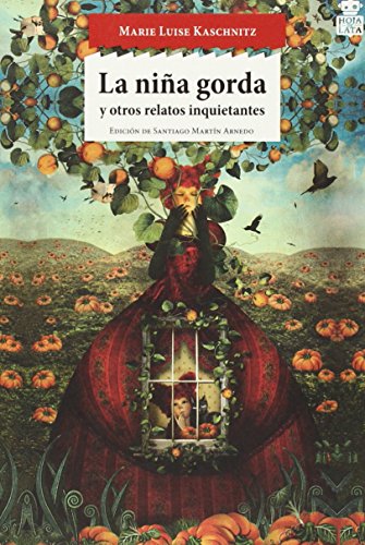 Imagen de archivo de LA NIÑA GORDA Y OTROS RELATOS INQUIETANTES a la venta por KALAMO LIBROS, S.L.