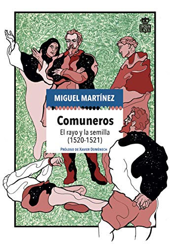 Imagen de archivo de Comuneros: El rayo y la semilla (1520-1521) (Mecanoclastia, Band 11) a la venta por medimops