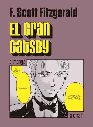 Stock image for El gran Gatsby (manga) (El Gran Gatsby / The Great Gatsby) (Spanish Edition) for sale by GF Books, Inc.