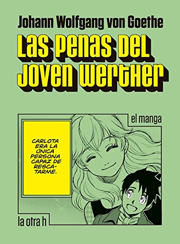 9788416540518: Las penas del joven Werther: El manga