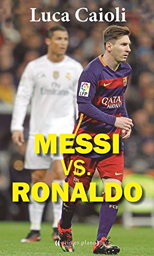 Stock image for Messi vs. Ronaldo for sale by Librera Prez Galds