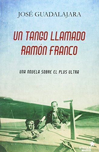 Imagen de archivo de Un tango llamado Ramn Franco a la venta por medimops