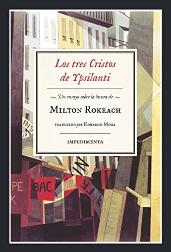 Stock image for LOS TRES CRISTOS DE YPSILANTI: Un ensayo sobre la locura de Milton Rokeach for sale by KALAMO LIBROS, S.L.