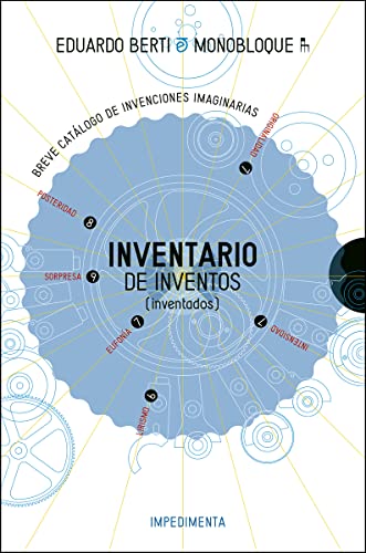 Imagen de archivo de Inventario de inventos (inventados) (Breve Catalogo De Invenciones Imaginarias) (Spanish Edition) a la venta por Michael Knight, Bookseller