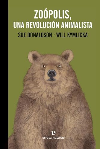 Stock image for ZOPOLIS, UNA REVOLUCIN ANIMALISTA for sale by KALAMO LIBROS, S.L.