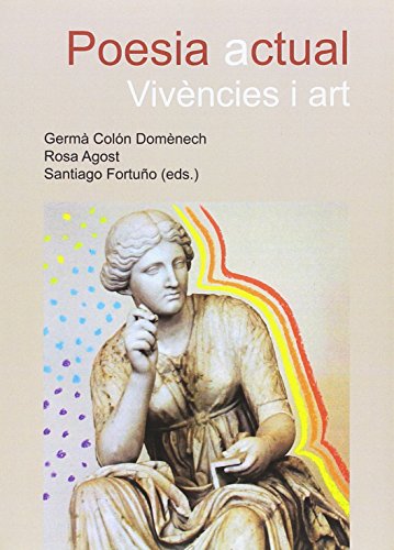Imagen de archivo de Poesia actual: vivncies i art a la venta por AG Library