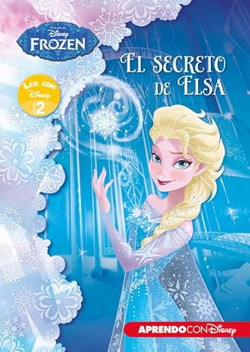 Imagen de archivo de Frozen. Leo con Disney (Nivel 2). El secreto de Elsa (Disney. Lectoescritura) a la venta por Ammareal