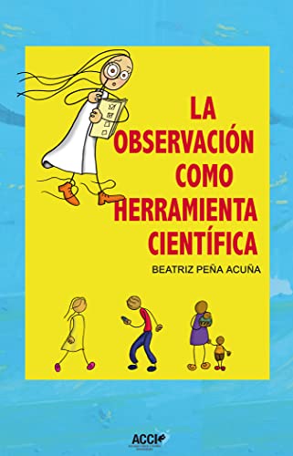 Beispielbild fr La observacin como herramienta cientfica (Spanish Edition) zum Verkauf von Books Unplugged