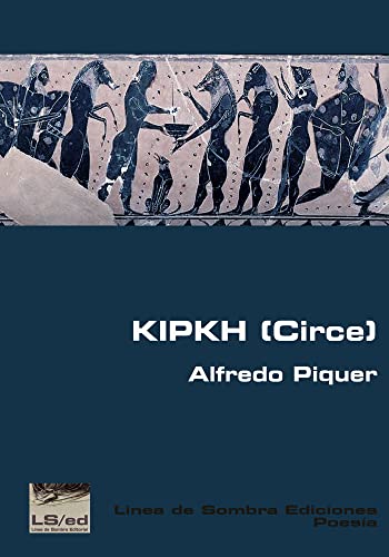 Beispielbild fr KIPKH (Circe) (Lnea de Sombra Ediciones) zum Verkauf von Revaluation Books